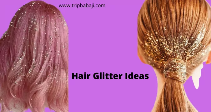 hair glitter ideas