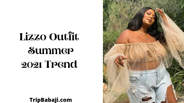 Lizzo Outfits Summer 2021 Trend