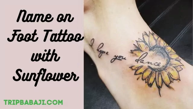 name-on-foot-tattoo-with-sunflower