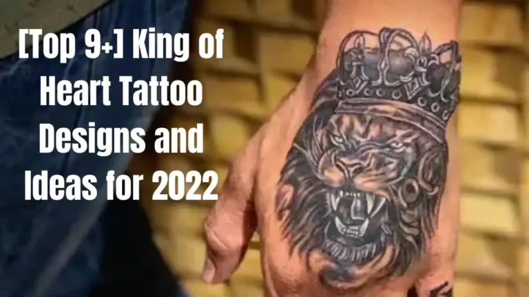 [Top 9+] King of Heart Tattoo Designs and Ideas for 2022